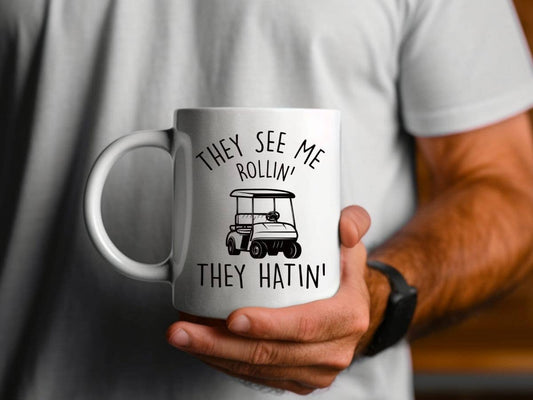 They See Me Rolling' Golf 11 oz Coffee Mug