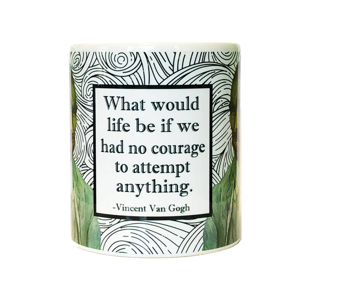 Vincent Van Gogh "Courage" Inspirational Artist Coffee Mug
