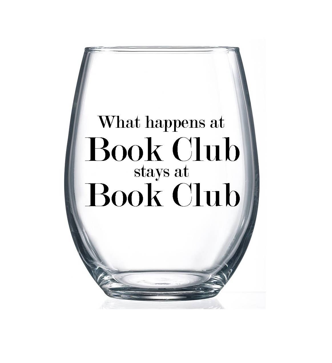 "What happens at Book Club..." Stemless Wine Glass