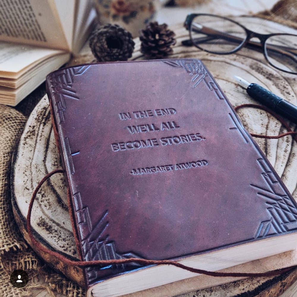We All Become Stories Margaret Atwood Quote Leather Journal