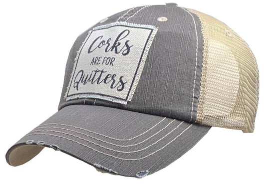 Corks Are For Quitter