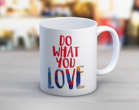 Do What You Love Coffee Mug