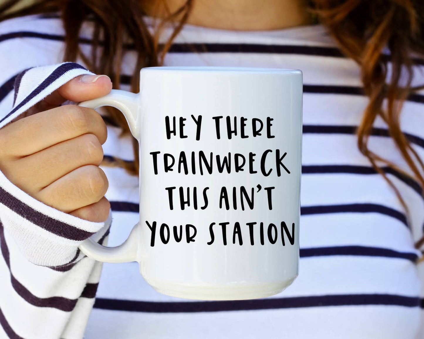 Hey Trainwreck This Ain't Your Station Mug