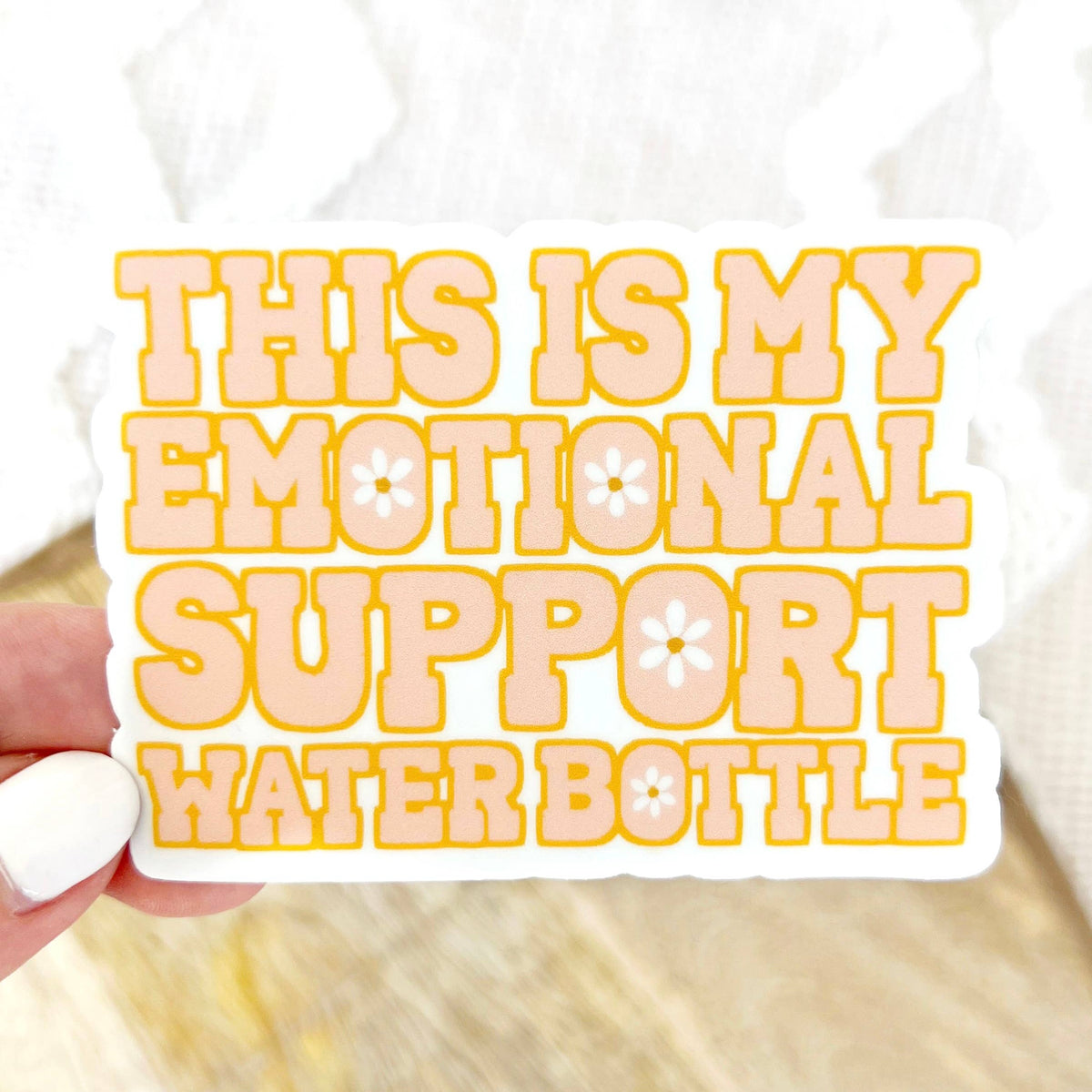 Emotional Support Water Bottle Sticker, 3x3in.