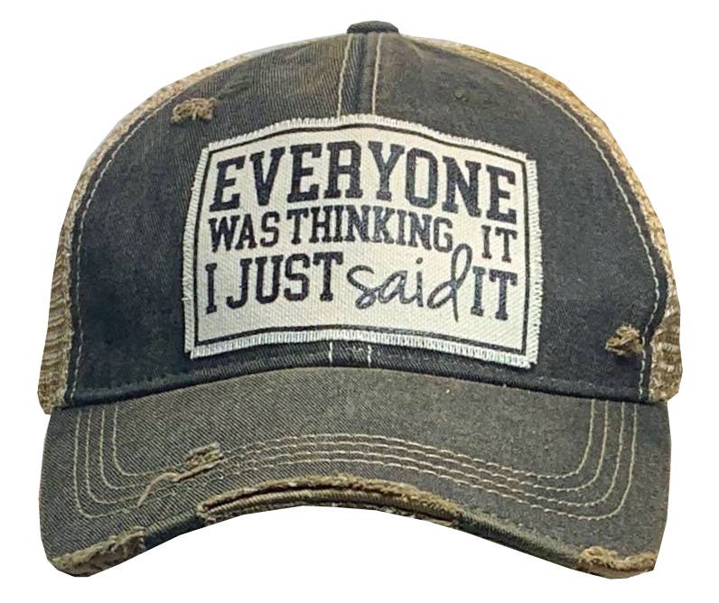 Everyone Was Thinking It I Just Said It Trucker Hat Cap